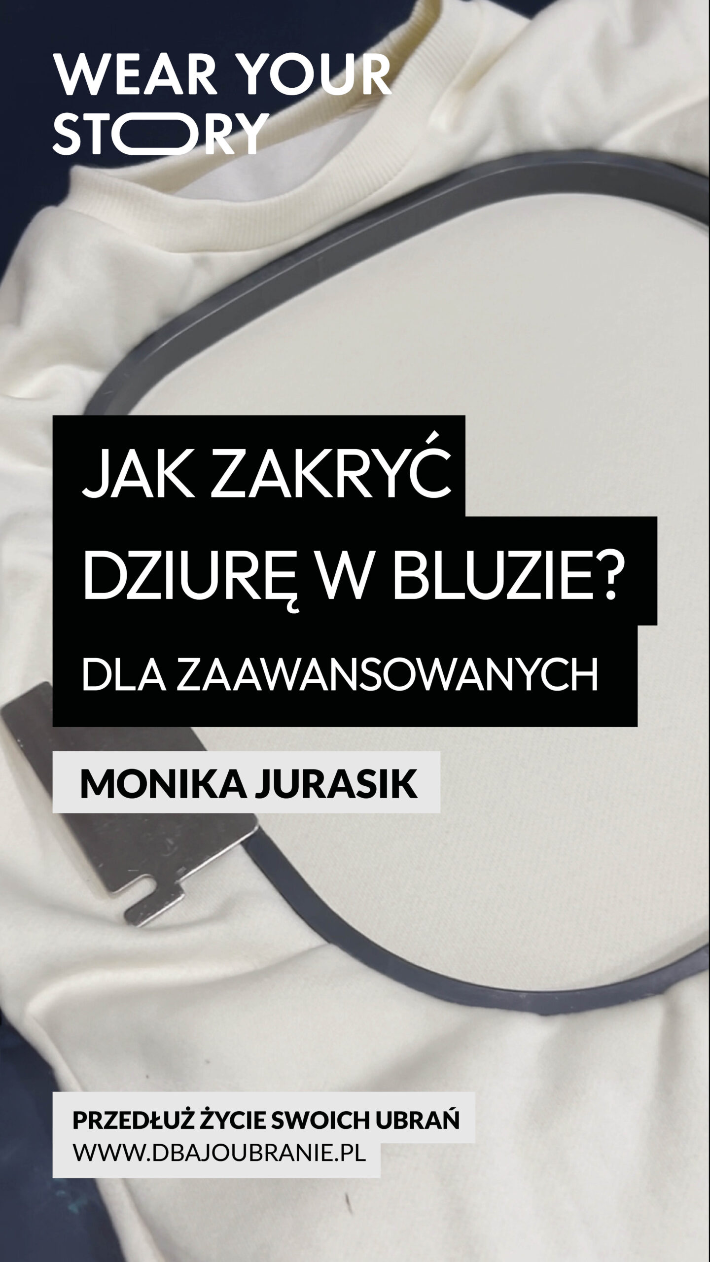 Vlog - Jak zakryć dziurę w bluzie? DLA ZAAWANSOWANYCH